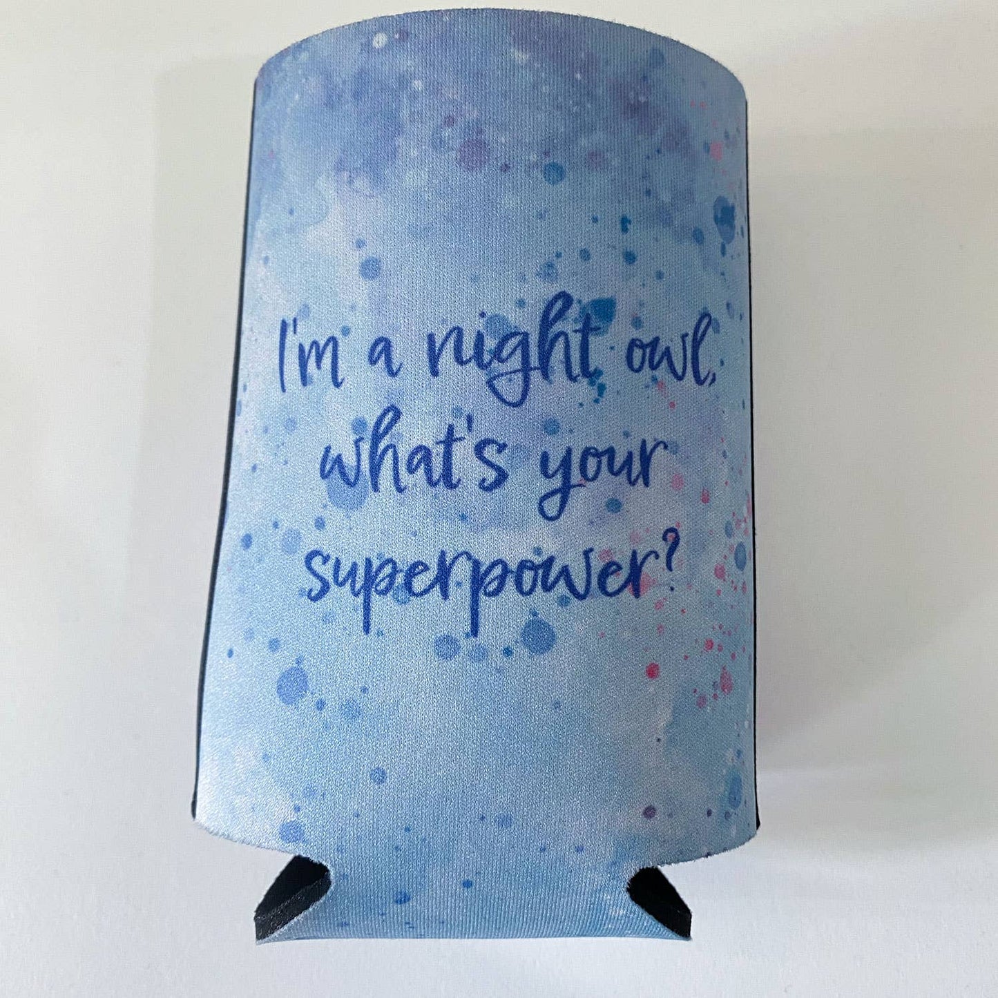 Cute Owl Quote Flat Stubby Holder Cooler