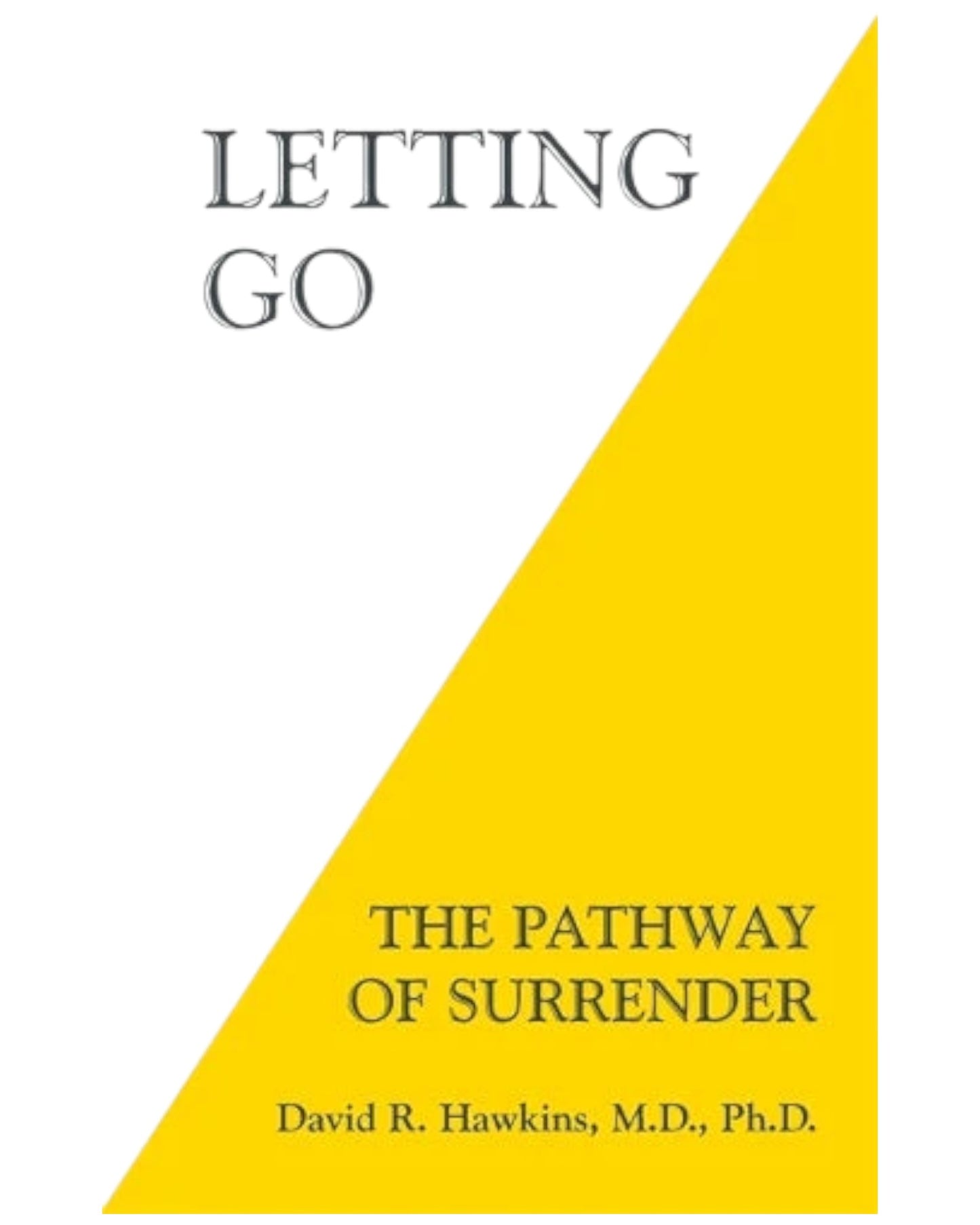 Letting Go The Pathway of Surrender