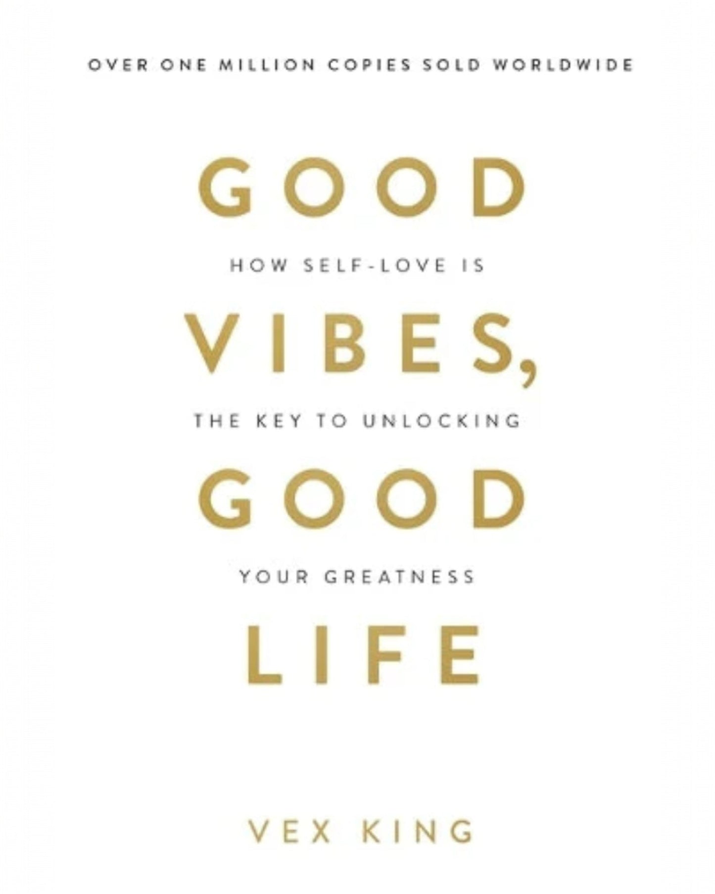 Good Vibes Good Life