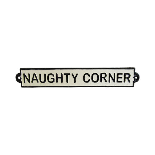 Naughty Corner Cast Iron Sign
