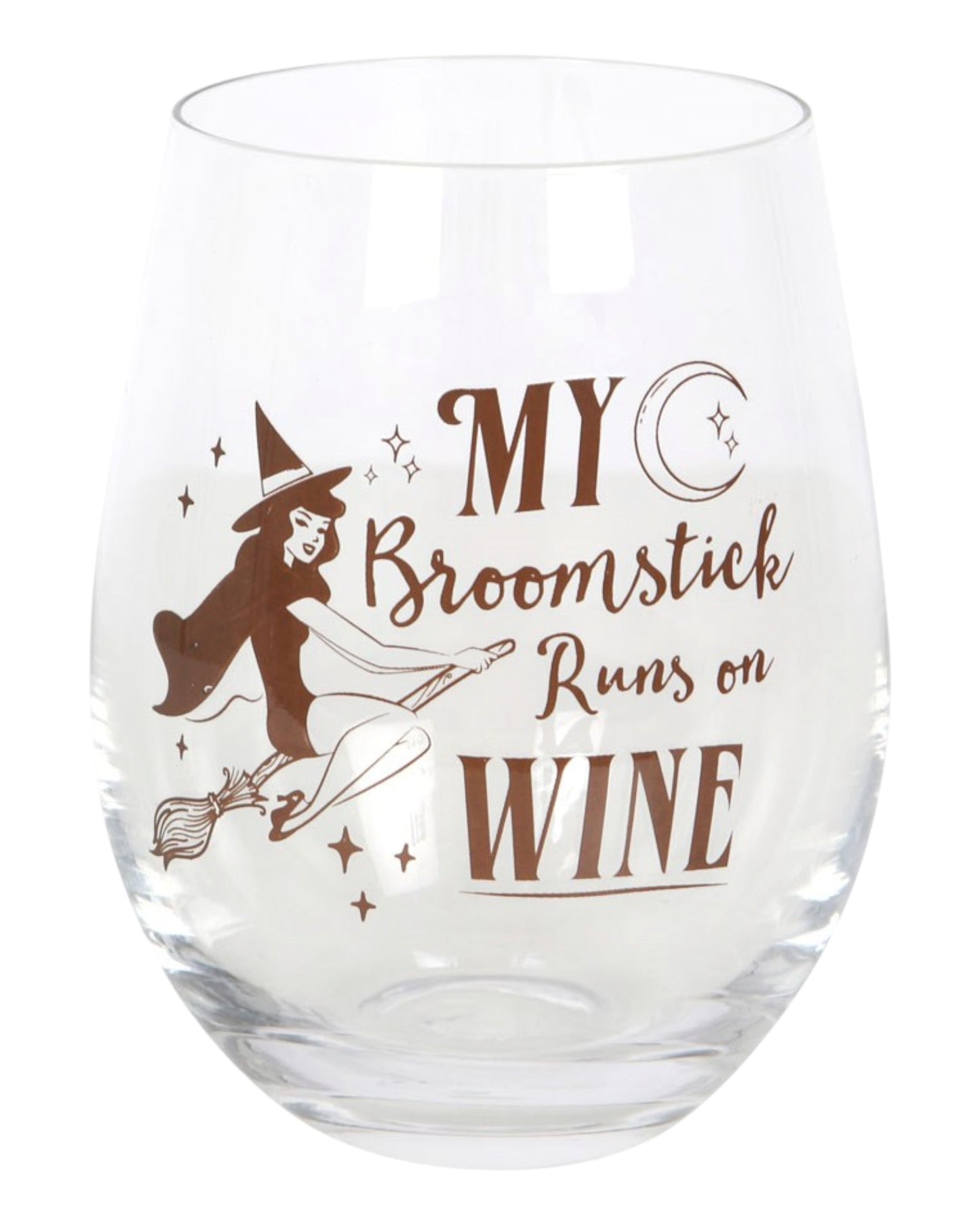 My Broomstick Runs on Wine Stemless Glass NEW!