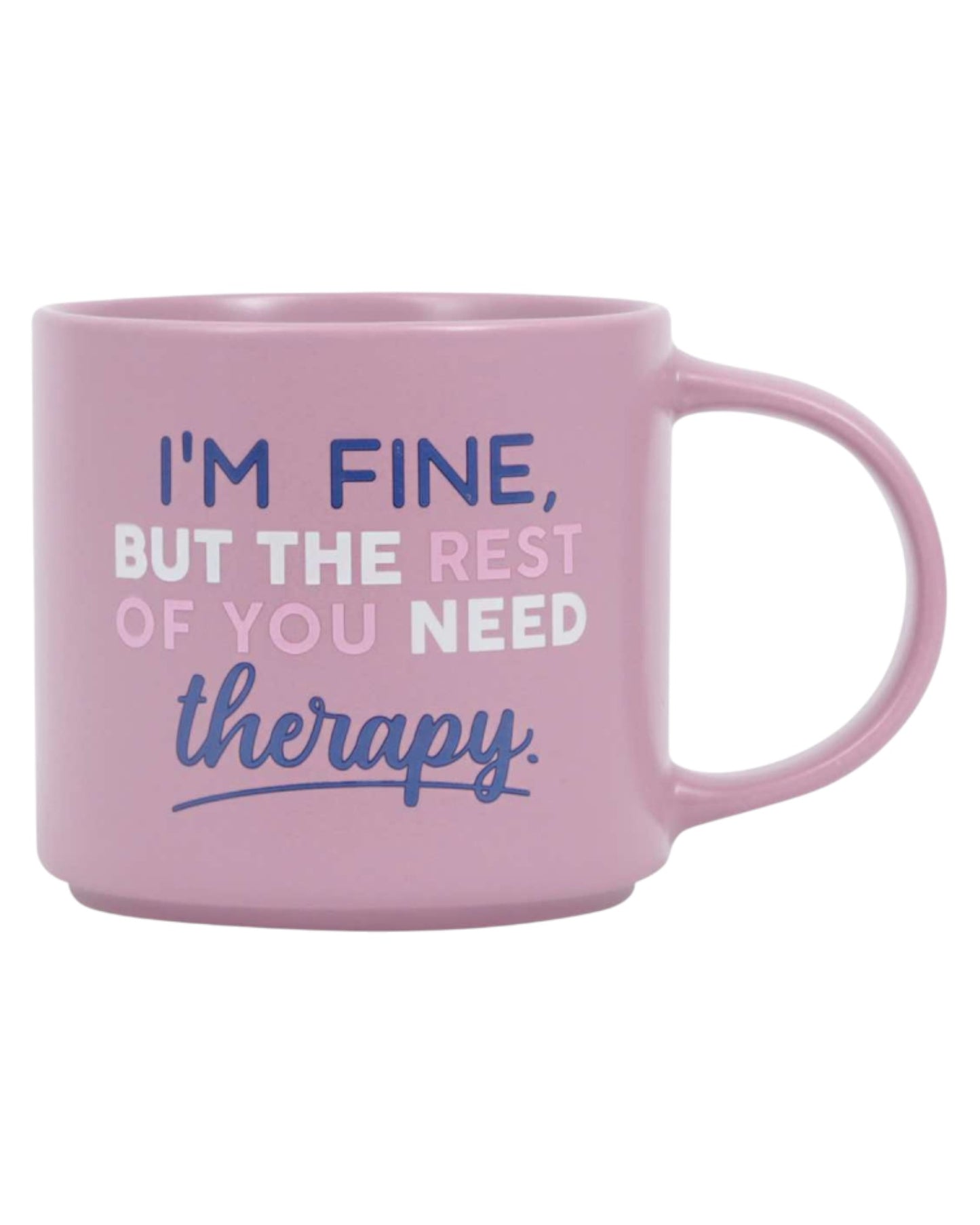 Cheeky Drink Mug - Therapy