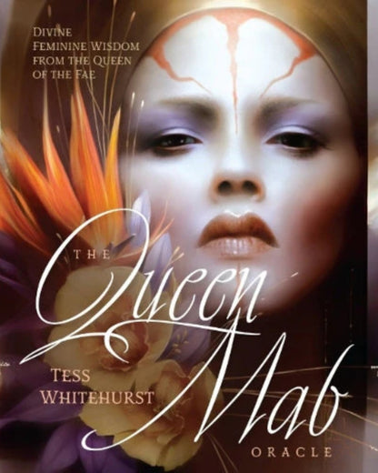The Queen Mab Oracle: Divine Feminine Wisdom from the Queen of the Fae Cards