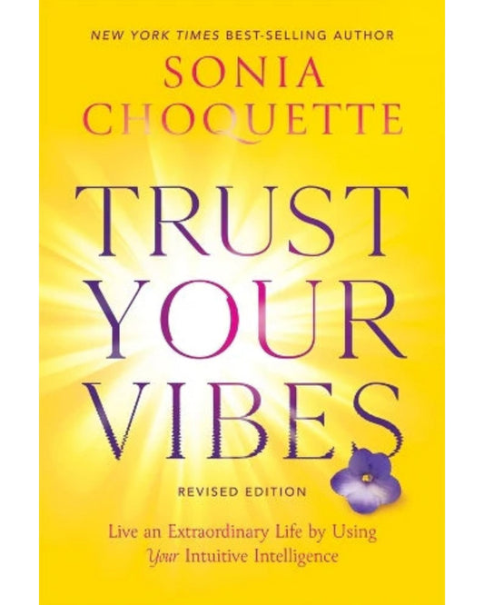 Trust Your Vibes Revised Edition