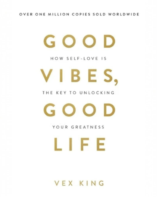 Good Vibes Good Life