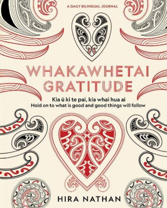 WHAKAWHETAI: Gratitude: A Daily Bilingual Journal