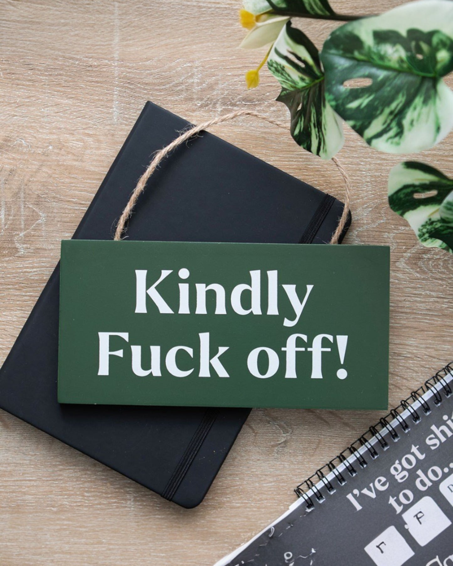 Kindly F*ck Off Hanging MDF Sign