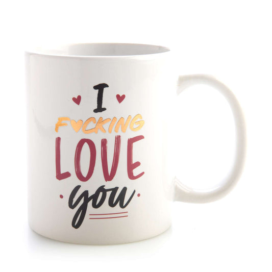 I F*cking Love You Coffee Mug