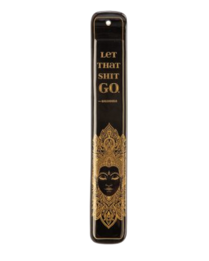 Let That Sh*t Go Buddha Incense Burner