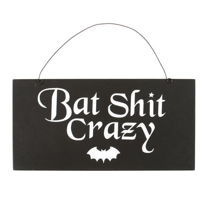 Bat Shit Crazy Hanging MDF Sign