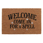 Welcome, Come In For A Spell Doormat