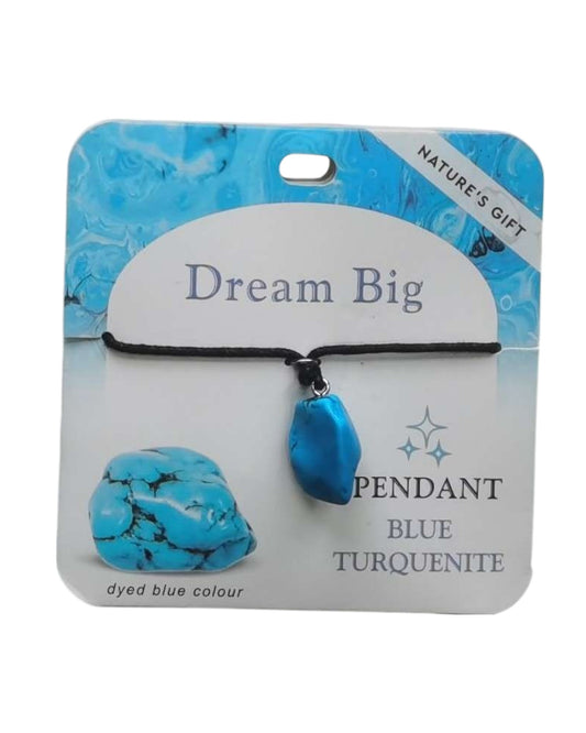Turquenite- Dream Big Pendant