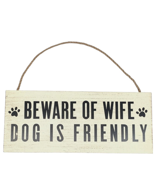 MDF Signs - Beware of the Wife