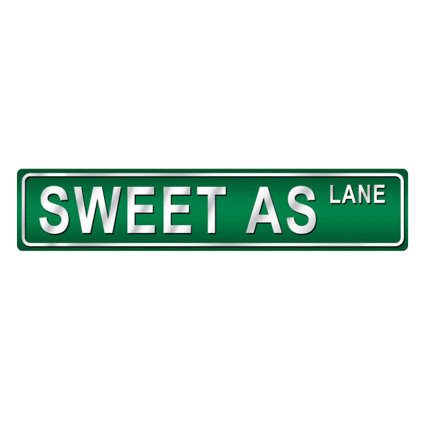 Sweet As Street Sign