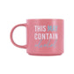 Cheeky Drink Mug - May Contain Alcohol