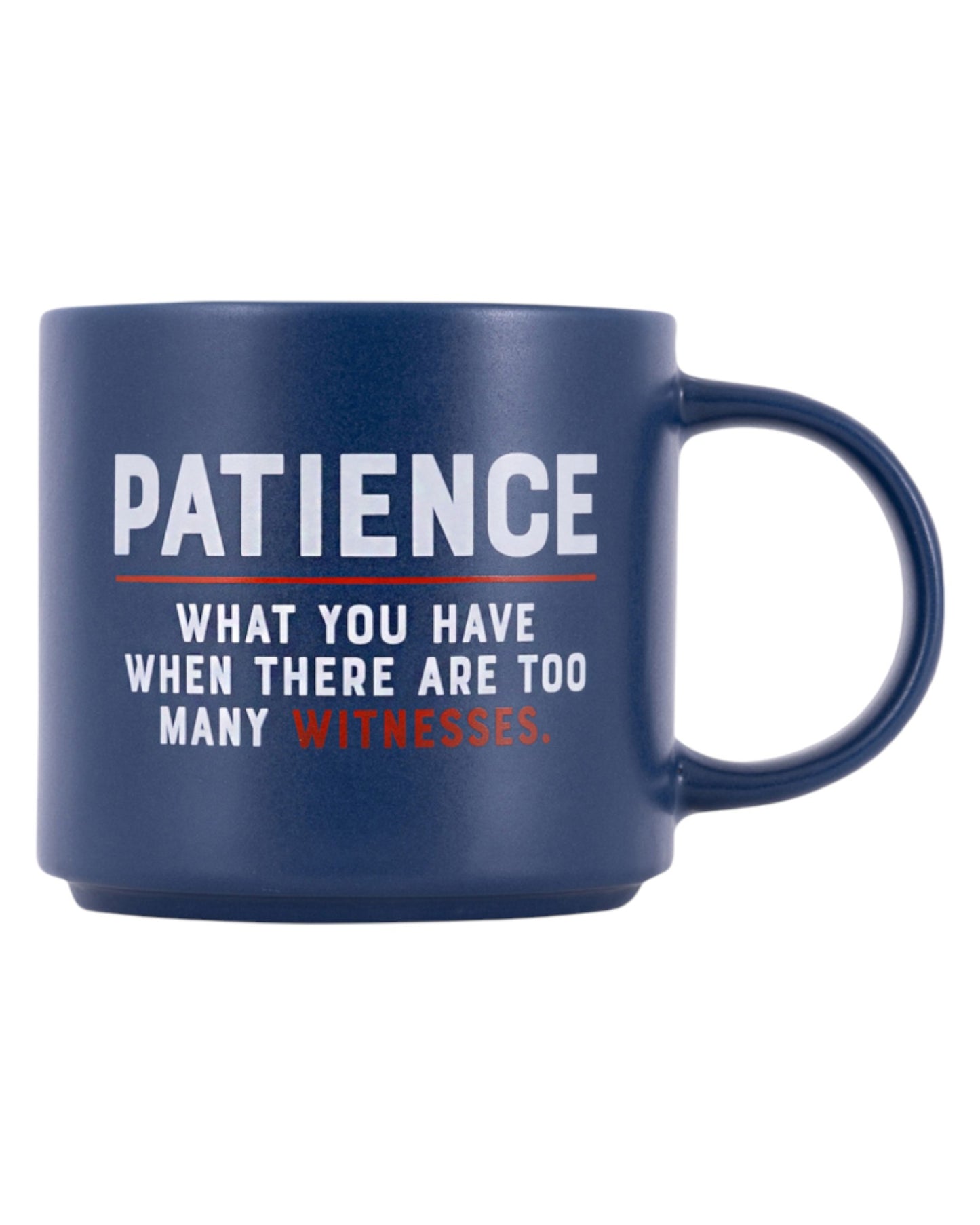 Cheeky Drink Mug - Patience