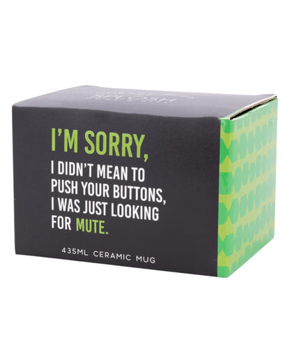 Cheeky Drink Mug - Sorry