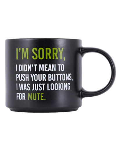 Cheeky Drink Mug - Sorry