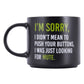 Cheeky Drink Mug - Sorry