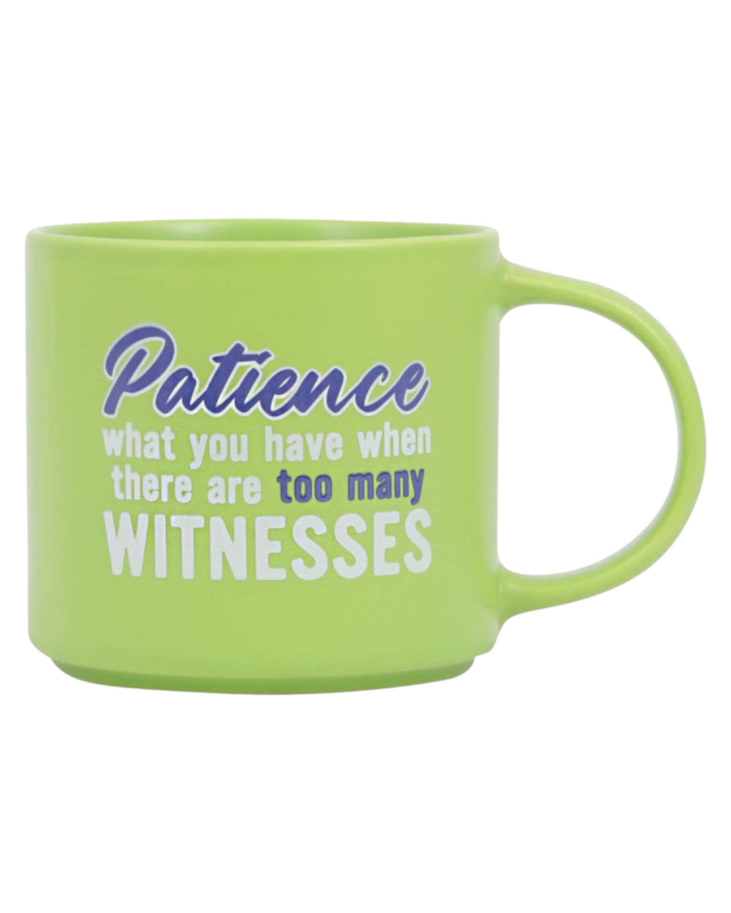Cheeky Drink Mug - Patience