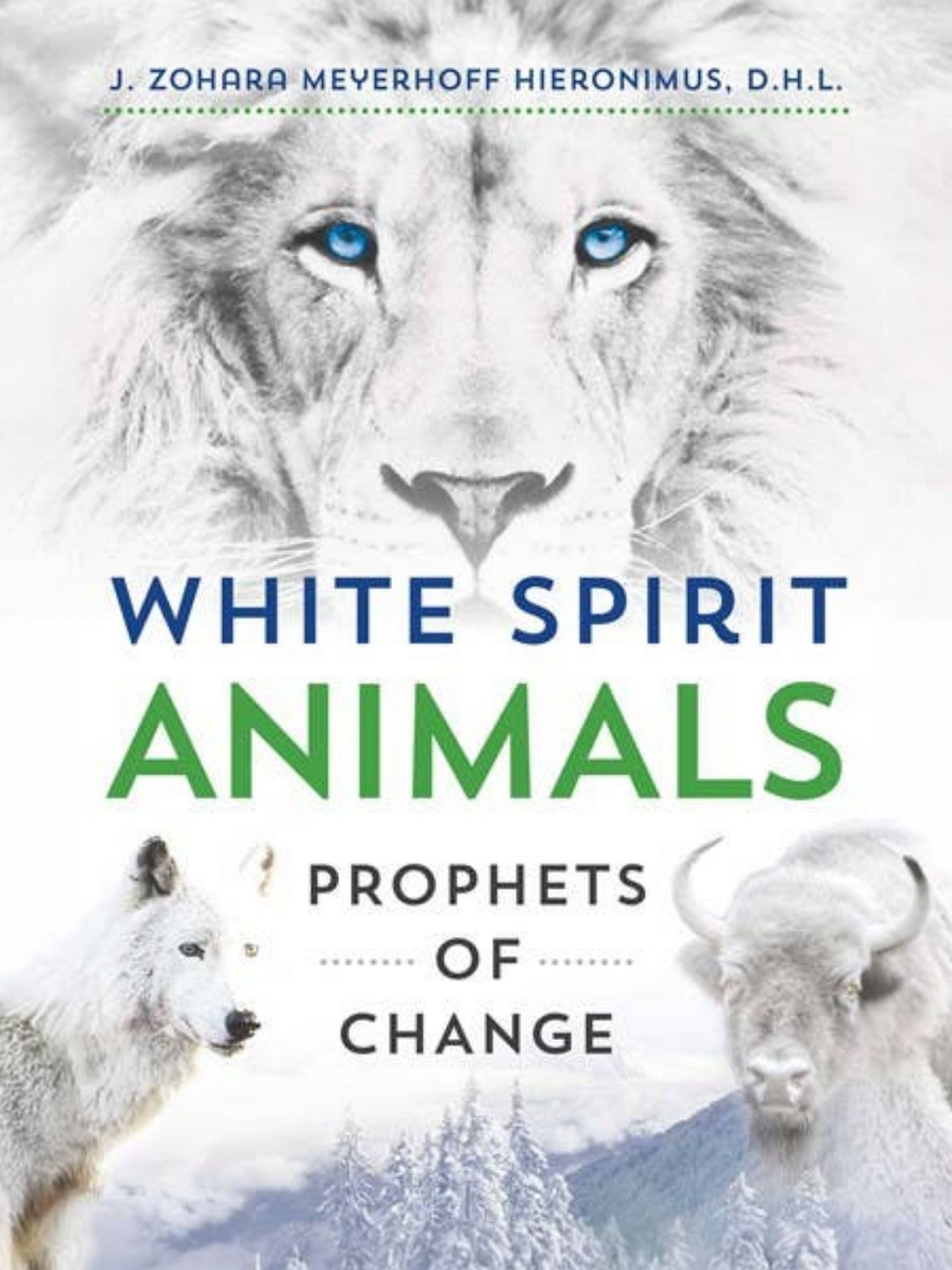White Spirit Animals: Prophets of Change