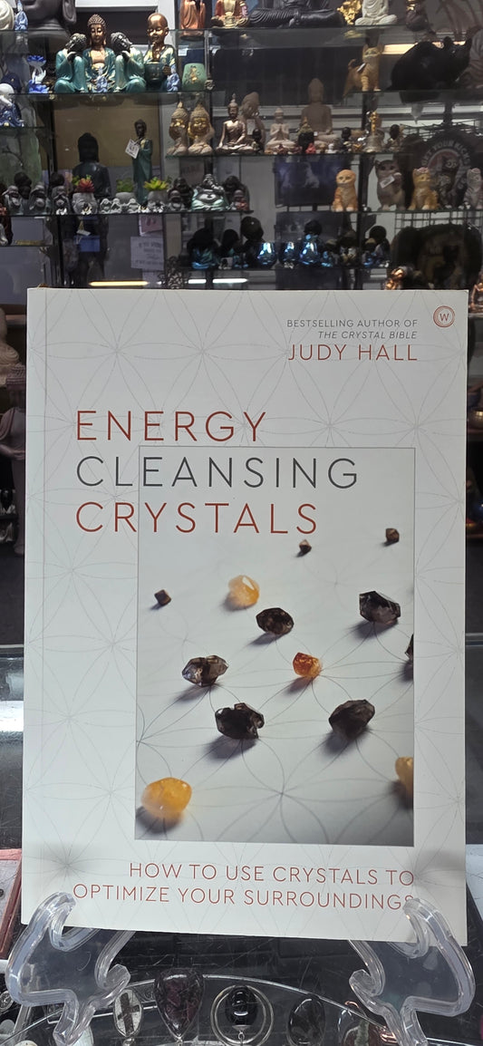 Energy Cleansing Crystals - by Judy Hall