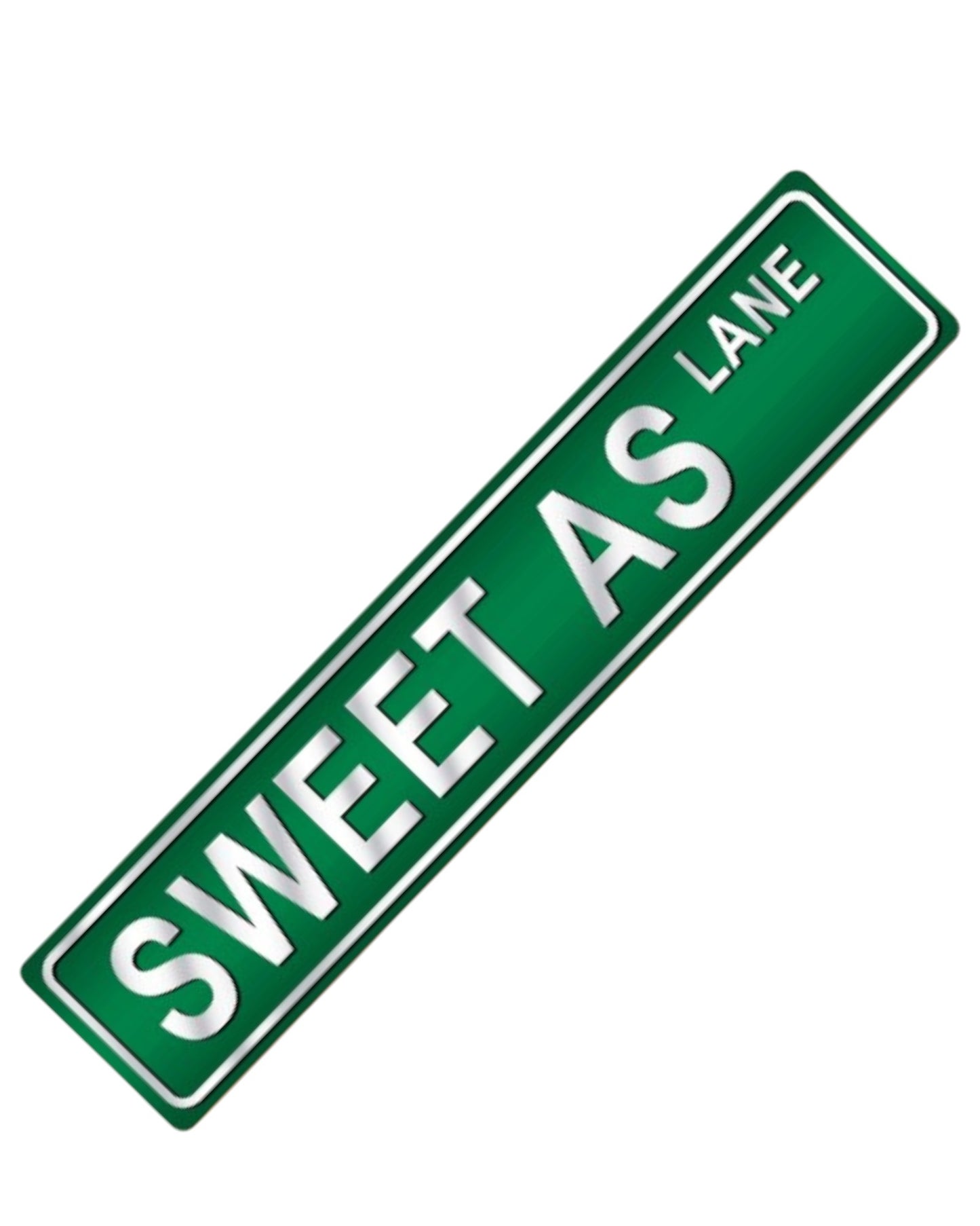 Sweet As Street Sign