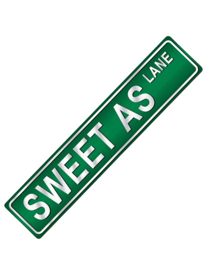 Sweet As Street Sign