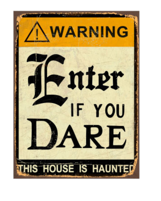 Enter If You Dare Sign @Haunted House@