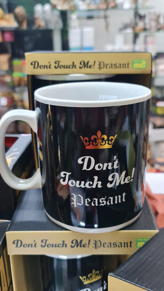 Dont Touch Me Peasant Mug