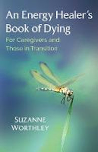 An Energy Healers Book of Dying